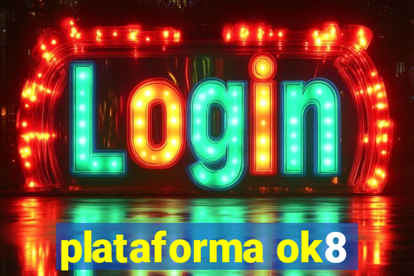 plataforma ok8